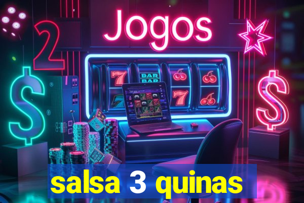 salsa 3 quinas